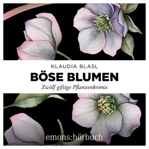 Böse Blumen (Zwölf giftige Pflanzenkrimis)
