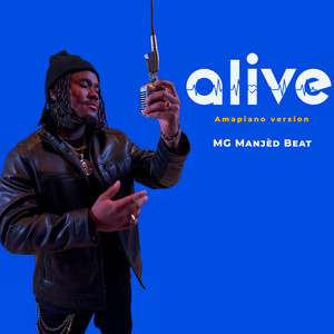 ALIVE (Amapiano Version)