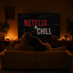 Netflix & Chill by Breiv