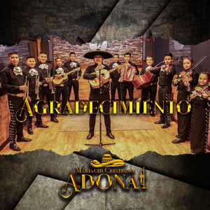 Mariachi Cristiano Adonai - Las Mañanitas