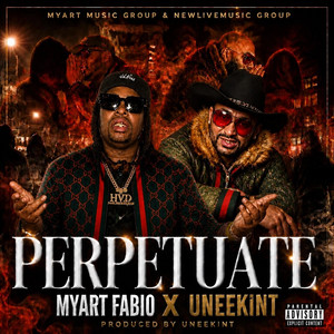 Perpetuate by MYART FABIO, Uneekint