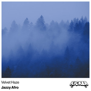 Velvet Haze by Jazzy Afro