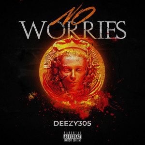 No Worries by Deezy305