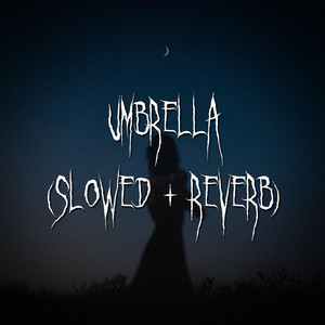 Dark Academia & Brown Eyed Girl - Umbrella (slowed + reverb)