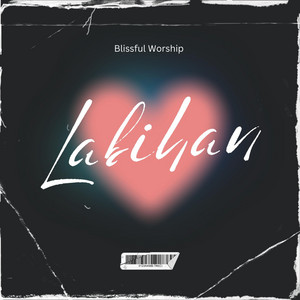 Labihan by Blissful Worship