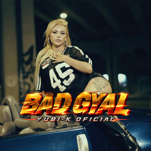 Bad Gyal by Yubi-K Oficial