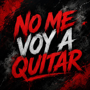 NO ME VOY A QUITAR by DREY MC
