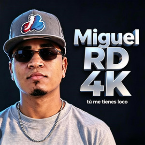 Tu Metienes Loco by Miguel RD 4K