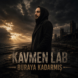 BURAYA KADARMIŞ by Kavmen Lab
