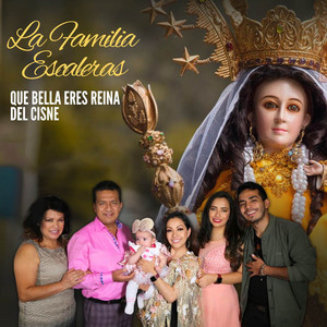 Maximo Escaleras, Nathaly Silvana & Cristopher Escaleras - Que Bella Eres Reina del Cisne (La Familia Escaleras)
