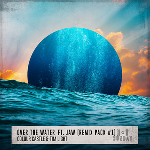 Over the Water (feat. JAW) [Rory Marshall's Late Night Dancing Mix] by Colour Castle, Tim Light, JAW, Rory Marshall