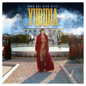 Yuridia - Para Que Seas Feliz