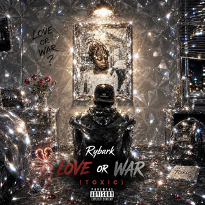 Love or War (Toxic) by Rybark