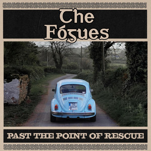 Past the Point of Rescue by The Fógues
