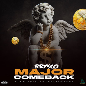 Major Comeback by Brysco