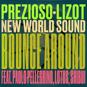 Bounce Around (feat. Paolo Pellegrino, Lotus, Shibui)