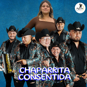 CHAPARRITA CONSENTIDA by TITANES DEL MAULE