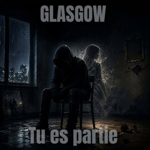 Tu es partie by GLASGOWOFFICIEL