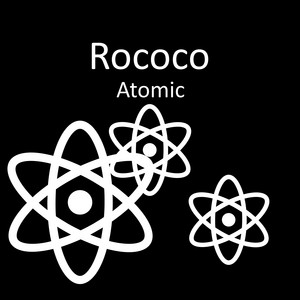 Atomic by Rococo