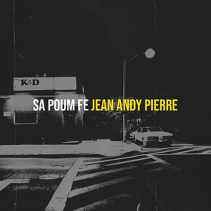 Jean Andy Pierre - Sa Poum Fe