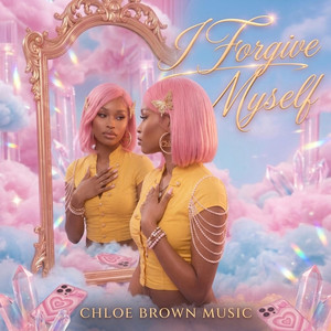 I Forgive Myself by Chloe Brown