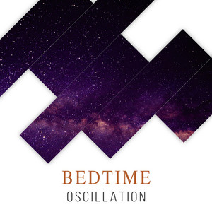 # 1 Album: Bedtime Oscillation album