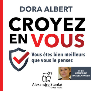 Croyez en vous (Vous êtes bien meilleurs que vous le pensez)