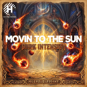 Movin To The Sun by Dark Intensity