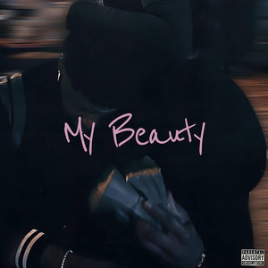My Beauty by CEO Trayle