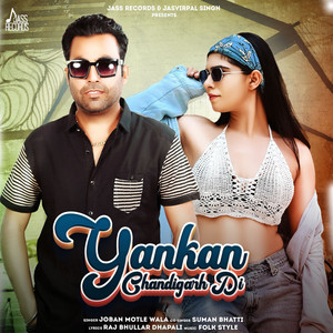 Joban Motlewala - Yankan Chandigarh Di (feat. Suman Bhatti)