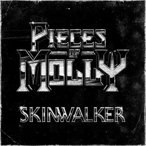 Skinwalker by Pieces of Molly