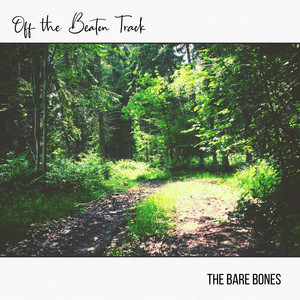 Off the Beaten Track by The Bare Bones