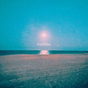 Worthless (Slowed + Reverbed)