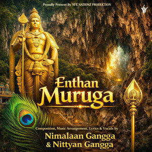 Enthan Muruga by Nimalaan Gangga, Nittyan Gangga