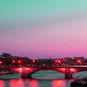 How To Love by Jxxn