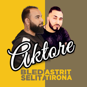 Aktore (feat. Astrit Tirona)