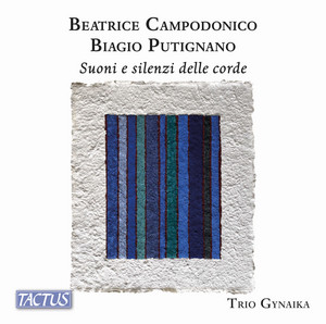 Beatrice Campodonico & Biagio Putignano: Suoni e silenzi delle corde — Trio Gynaika