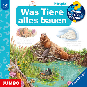 Kapitel 5 - Was Tiere alles bauen (Wieso? Weshalb? Warum? Folge 66) by Wieso? Weshalb? Warum?, Susanne Gernhäuser, Sonja Szylowicki, Julia Nachtmann