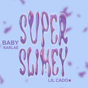 Super Slimey