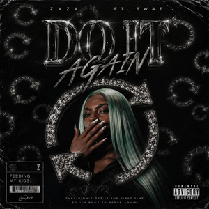 DO IT AGAIN by Zaza, SWAE