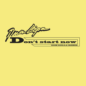 Don't Start Now - Dom Dolla Remix by Dom Dolla cover art