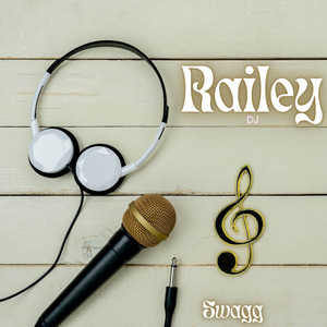 Railey DJ - Swagg