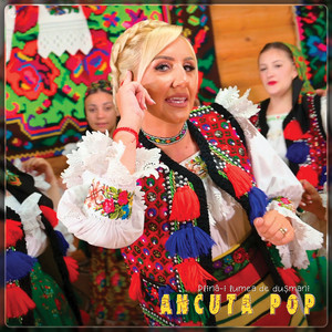 Ancuța Pop - Plină-I Lumea De Dușmani