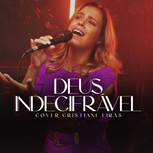 Cristina Eiras - Deus Indecifrável (Cover)