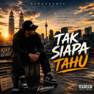 Tak Siapa Tahu by EzHaRHaNzE