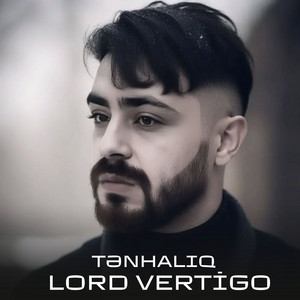 Lord Vertigo - Tənhalıq