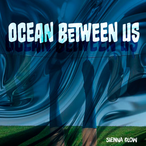 Ocean Between Us by Sienna Glow