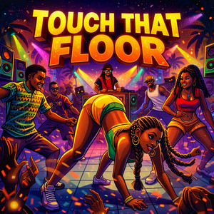 Touch that floor