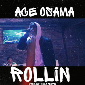 Rollin by Ace Osama