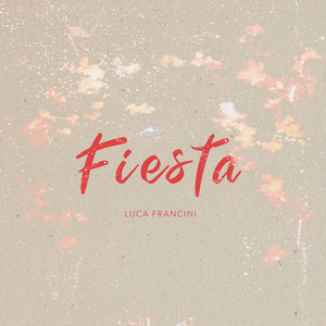 Luca Francini - Fiesta